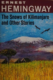 Cover of: The snows of Kilimanjaro and Other Stories by Ernest Hemingway, Ernest Hemingway