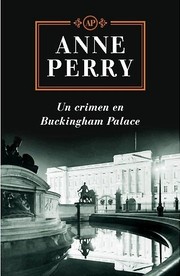 Cover of: Un crimen en Buckinghan Palace/ Buckingham Palace Gardens