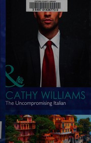 The Uncompromising Italian by Cathy Williams