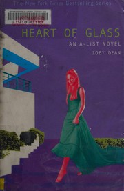 Cover of: Heart of glass: an A-list novel