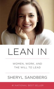 Cover of: Lean In: Women, Work, and the Will to Lead