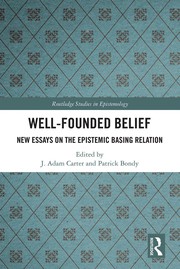 Well-Founded Belief by J. Adam Carter, Patrick Bondy