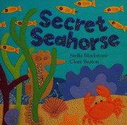 Cover of: Secret seahorse