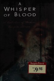 Cover of: A whisper of blood: a collection of modern vampire stories