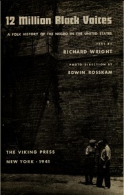 Cover of: 12 million black voices: a folk history of the Negro in the United States.