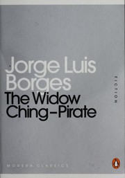 The Widow Ching Pirate [5 stories] by Jorge Luis Borges