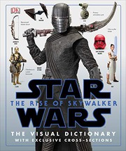 Cover of: Star Wars: The Rise of Skywalker: The Visual Dictionary: With Exclusive Cross-Sections