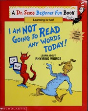 Cover of: I Am Not Going to Read Any Words Today by Linda Hayward, Cathy Goldsmith, Dr. Seuss