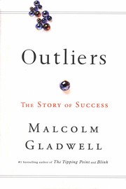 Outliers by Malcolm Gladwell