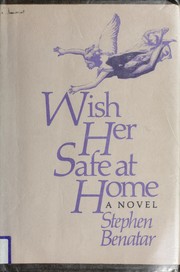 Wish her safe at home by Stephen Benatar