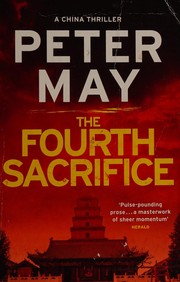 Cover of: The fourth sacrifice by Peter May, Peter May