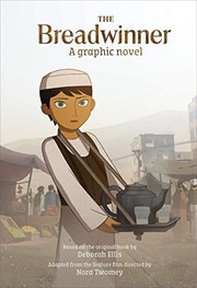 Cover of: The Breadwinner by Cartoon Saloon and Melusine Aircraft Pictures, Nora Twomey, Deborah Ellis