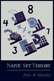 Cover of: Naive Set Theory by Paul R. Halmos, Paul R. Halmos