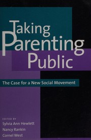 Cover of: Taking Parenting Public : The Case for a New Social Movement