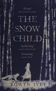 The Snow Child by Eowyn Ivey