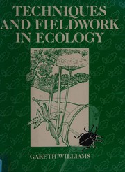 Cover of: Techniques and Fieldwork in Ecology