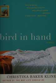 Cover of: Bird in hand: a novel