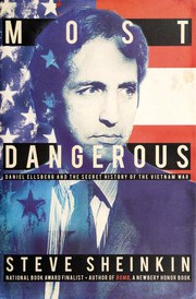 Most Dangerous by Steve Sheinkin