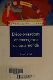 Cover of: Décolonisations et émergence du tiers monde