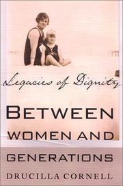 Cover of: Between women and generations: legacies of dignity