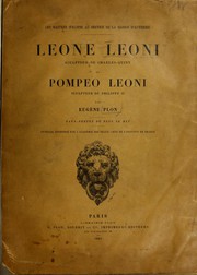 Leone Leoni, sculpteur de Charles-Quint, et Pompeo Leoni, sculpteur de Philippe II by Eugène Plon