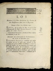 Cover of: Loi relative à la libre circulation des grains & des subsistances dans tout le royaume: donnée à Paris, le 2 octobre 1791