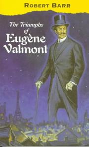 The Triumphs of Eugène Valmont by Robert Barr