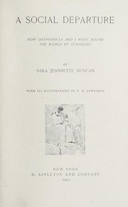 Cover of: A social departure by Sara Jeannette Duncan, Sara Jeannette Duncan