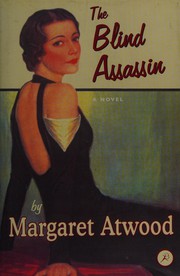 The Blind Assassin by Margaret Atwood