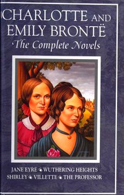 Cover of: Charlotte and Emily Brontë by Charlotte Brontë, Emily Brontë, Charlotte Brontë