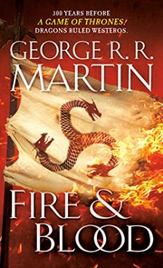 Fire & Blood by George R. R. Martin