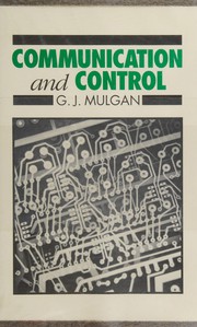 Cover of: Communication and control: networks and the new economies of communication