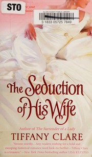 The seduction of his wife by Tiffany Clare