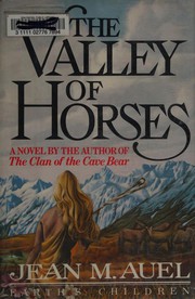 The Valley of Horses by Jean M. Auel