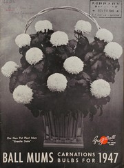 Cover of: Ball mums, carnations, bulbs for 1947