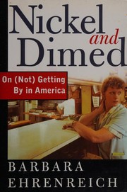 Nickel and Dimed by Barbara Ehrenreich