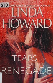 Cover of: Tears of the renegade