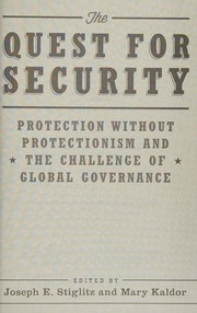 Cover of: Quest for Security: Protection Without Protectionism and the Challenge of Global Governance