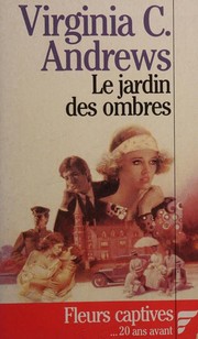 Cover of: Le jardin des ombres by V. C. Andrews