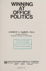 Winning At Office Politics by Andrew J. DuBrin