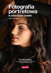 Cover of: Fotografia portretowa w naturalnym świetle : jak to robią najlepsi