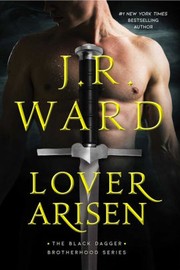 Lover Arisen by J. R. Ward