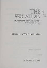 Cover of: The sex atlas by Erwin J. Haeberle, Erwin J. Haeberle