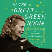 Cover of: In the Great Green Room Lib/E: The Brilliant and Bold Life of Margaret Wise Brown