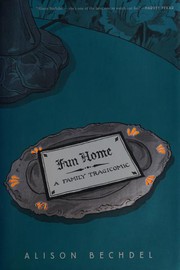 Fun Home by Alison Bechdel