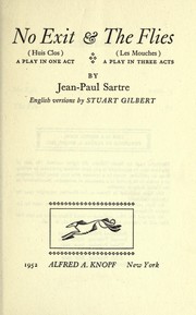 Cover of: No exit (Huis clos): a play in one act, & The flies (Les mouches) a play in three acts