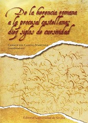 Cover of: De la herencia romana a la procesal castellana: diez siglos de cursividad