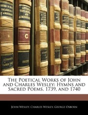 Cover of: The Poetical Works of John and Charles Wesley: Hymns and Sacred Poems, 1739, and 1740