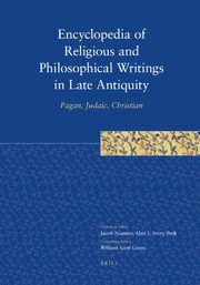 Cover of: Encyclopedia of religious and philosophical writings in late antiquity: pagan, Judaic, Christian