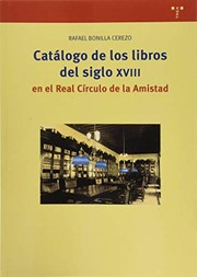 Cover of: Catálogo de los libros del siglo XVIII en el Real Círculo de la Amistad